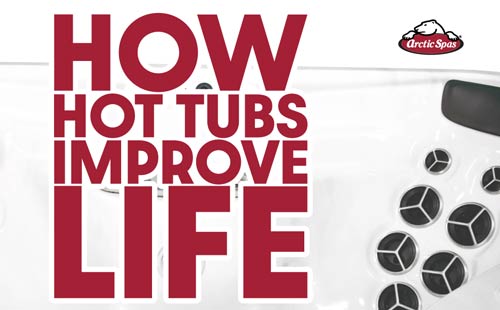arcticspas how hot tubs improve life