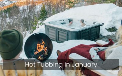 The Many Benefits of Hot Tubbing in January